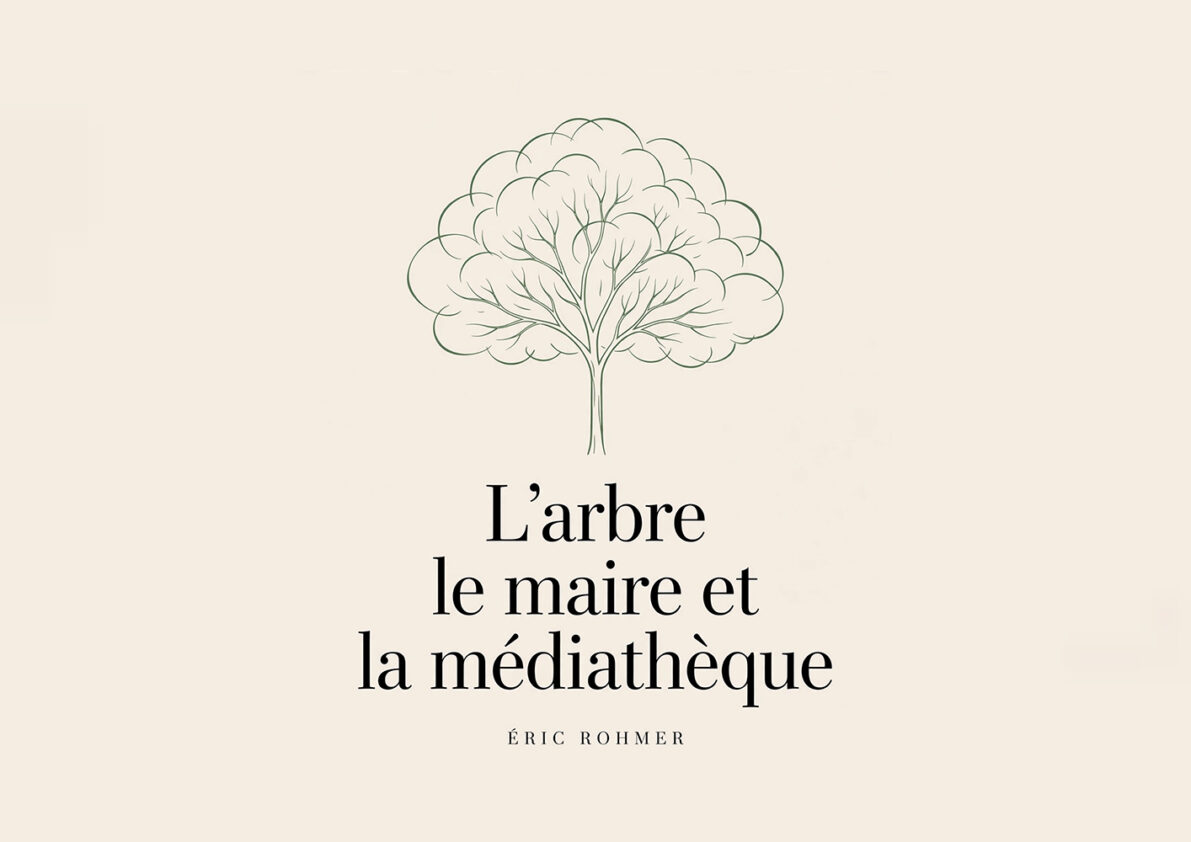 Projection : « L&rsquo;arbre, le maire et la médiathèque »