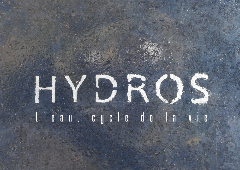 Projection : « Hydros, L&rsquo;eau – Cycle de la Vie »